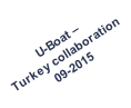 U-Boat –  Turkey collaboration 09-2015